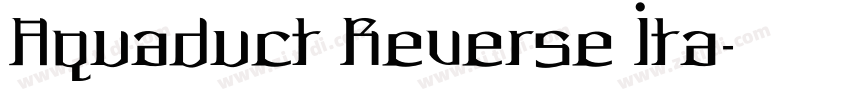 Aquaduct Reverse Ita字体转换